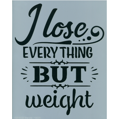 I Lose Everything But Weight