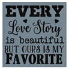Every Love Story Stencil