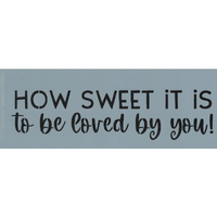 How Sweet It Is Stencil