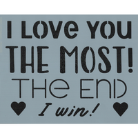 I Love You the Most Stencil
