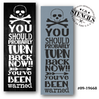 Turn Back Now Stencil