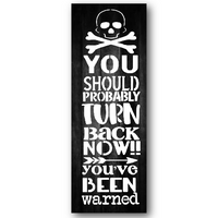 Turn Back Now Stencil