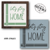 Let's Stay Home Stencil