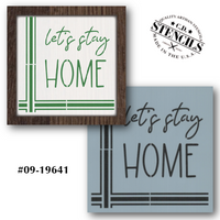 Let's Stay Home Stencil
