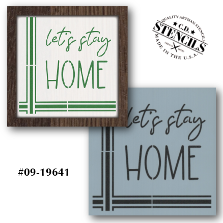 Let's Stay Home Stencil