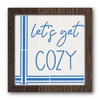 Let's Get Cozy Stencil