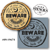 Beware - Turn Back Now Stencil