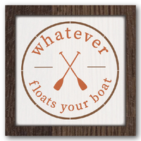 Whatever Floats Your Boat Stencil