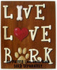 Live, Love, Bark Stencil