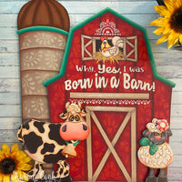 Why Yes, I Was Born in a Barn Stencil By Sharon Cook