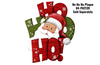 Ho Ho Santa Plaque