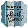 Horrible Idea Stencil