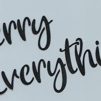 Merry Everything Stencil